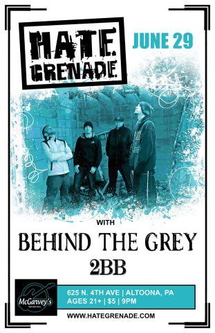 June 29 | McGarvey's Bar | Altoona, PA | Hate Grenade w/ Behind the Grey and 2BB